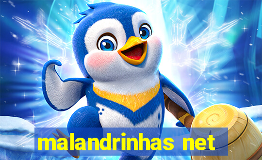 malandrinhas net